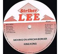 Moving On The African Border/ Hold Up Your Hand