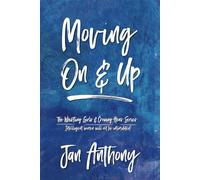 Moving On & Up (The Whistling Girls and Crowing Hens Series)