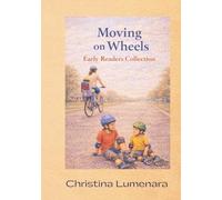 Moving on Wheels: A Early Reader Collection
