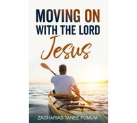 Moving on With The Lord Jesus: 8 (Making Spiritual Progress)