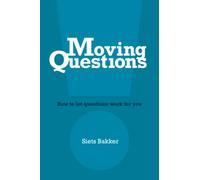 Moving Questions: how to let questions work for you: 1 (Connecting Books)