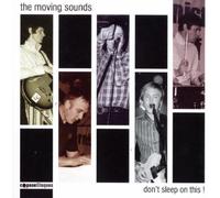 Moving Sounds - Don't Sleep on This!