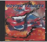 Moving Targets - Brave Noise