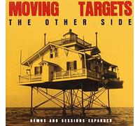 Moving Targets - The Other Side : Demos And Sessions Expanded