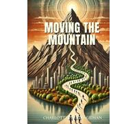 Moving the Mountain: Annotated