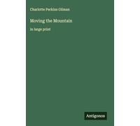 Moving the Mountain: in large print
