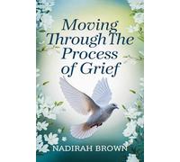 Moving Through The Process Of Grief