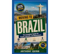 Moving to Brazil: The Complete Guide for Expats, Nomads, and Newcomers