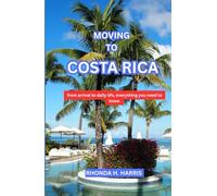 MOVING TO COSTA RICA 2025/2026: From arrival to daily life, everything you need to know.