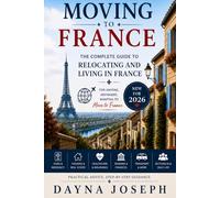 Moving to France: A Guide to Relocating and Living in France