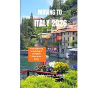 MOVING TO ITALY 2026: From Planning to Settling A Complete Relocation Guide