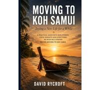 Moving to Koh Samui: A Real Story of Moving to Thailand and Life on Koh Samui
