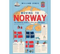 Moving to Norway: The Essential Guide for Expats and Newcomers
