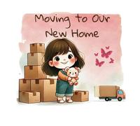 Moving to Our New Home