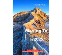 MOVING TO SPAIN IN 2025: A Journey Through Culture, Community, and Everyday Life in the Iberian Peninsula