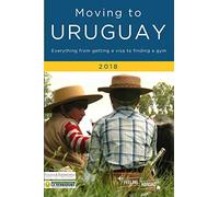 Moving to Uruguay 2018: Black & White Edition [Idioma Inglés]