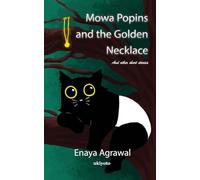 Mowa Popins and the Golden Necklace