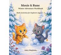 Moxie & Rune: Winter Adventure Workbook: A Story-Based Preschool Math Workbook | Counting, Addition, Ten Frames, Patterns & Number Tracing (The Adventures of Moxie & Rune)