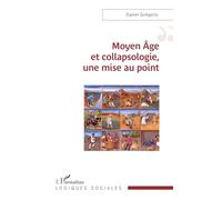 Moyen Âge et collapsologie, une mise au point (Logiques Sociales)