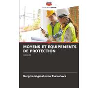 MOYENS ET ÉQUIPEMENTS DE PROTECTION: MANUEL
