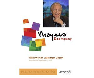 Moyers & Company: What We Can Learn from Lincoln