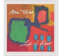 Moz Taylor - Let It Flow
