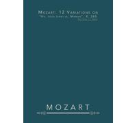 Mozart: 12 Variations on "Ah, vous dirai-je, Maman", K. 265: For Piano in C Major