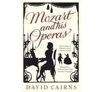 Mozart and His Operas