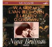 Mozart, Beethoven, Lazagev, Gershwin -Violin Pieces - Nina Beilina / Motsart, Betkhoven, Lazarev, Gershvin - Nina Bejlina