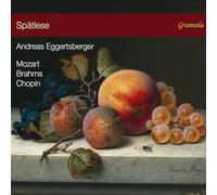 Mozart, Brahms, Chopin : Œuvres tardives pour piano. Eggertsberger.