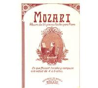 MOZART - Composiciones Originales de 4 a 6 Años (20 Piezas Faciles) para Piano