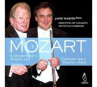 Mozart : Conciertos Para Flauta Y Flauta & Arpa ; Martin, Orquesta De Cadaqués - Marriner