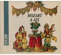 Mozart: Don Giovanni / Le Nozze di Figaro / Die Entfuhrung aus dem Serail (Mozart a Aix)