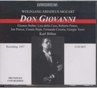 Mozart: Don Giovanni [New York -- December 14, 1957: Eleanor Steber, Lisa Della Casa, Roberta Peters, Jan Peerce, Cesare Siepi, Fernando Corena, Theodore Uppmann, Giorgio Tozzi, Karl Bohm] AND [EXCERPTS FROM January 20, 1934 -- New York -- Pinza, Ponselle, Schipa, Mueller, Fleischer, Lazzari, List, D'Angelo; Serafin]