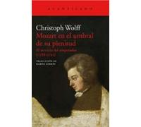 Mozart En El Umbral De Su Plenitud: Al Servicio Del Emperador (1788-17