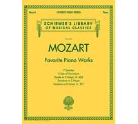 Mozart - Favorite Piano Works: Schirmer'S Library of Musical Classics Vol. 2101
