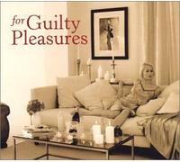 Mozart: for Guilty Pleasures - Mozart for Guilty Pleasures