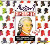 Mozart - Highlights 6-10: Mozart