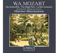 Mozart : La Flûte enchantée (arr. pour ensemble d'harmonie). Münchner Bläserakademie.