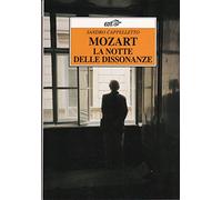 Mozart. La notte delle dissonanze (Improvvisi)