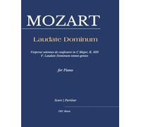 Mozart: Laudate Dominum: Vesperae solennes de confessore in C Major, K. 339 V. Laudate Dominum omnes gentes for Piano (Sheet Music)