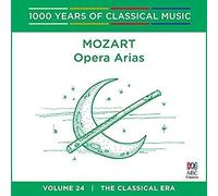 Mozart: Opera Arias - 1000 Years Of Classical Music 24