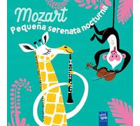 Mozart. Pequeña serenata nocturna (Mis primeros compositores)
