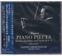 モーツァルト : ピアノ小品、ピアノとヴァイオリンのためのソナタ (Mozart : Piano Pieces - Daniel Froschauer, Yasuko Toba) [CD] [国内プレス] [日本語帯・解説付]
