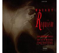 Mozart : Requiem. Maîtrise des Petits Chanteurs/Orch.du Palais Royal.