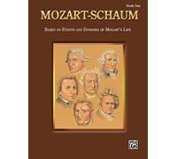 Mozart-Schaum, Book One: Based on Events and Episodes of Mozart's Life (Schaum Master Composer Series)