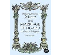 Mozart: The Marriage of Figaro (Dover Opera Scores)