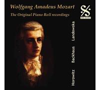Mozart : The Original Piano Roll Recordings. Horowitz, Backhaus, Landowska.