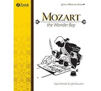 Mozart, The Wonder Boy (Great Musicians Series)