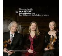 Mozart : Œuvres pour violon, alto et pianoforte. Trio Kuijken.